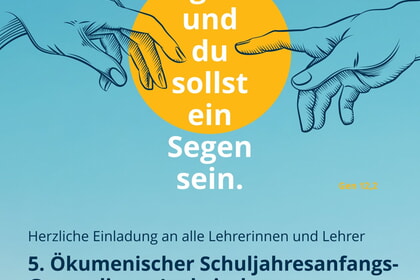 Herzliche Einladung an alle Lehrerinnen und Lehrer 5. Ökumenischer Schuljahresanfangs- Gottesdienst Ludwigsburg